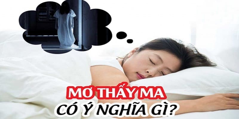 Giải mã giấc mơ thấy ma