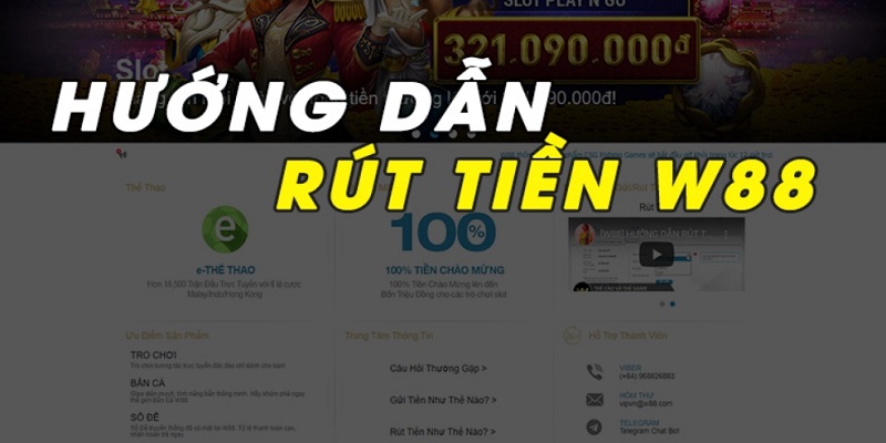 Hướng dẫn rút tiền W88 nhanh chóng