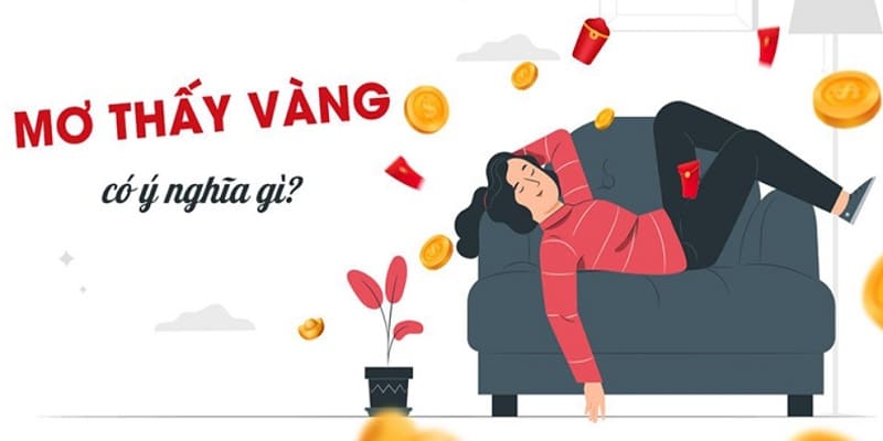 Mơ Thấy Vàng Mang Đến Điềm Báo Lành Hay Dữ