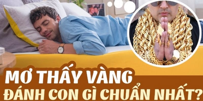 Những ý nghĩa khi mơ thấy vàng